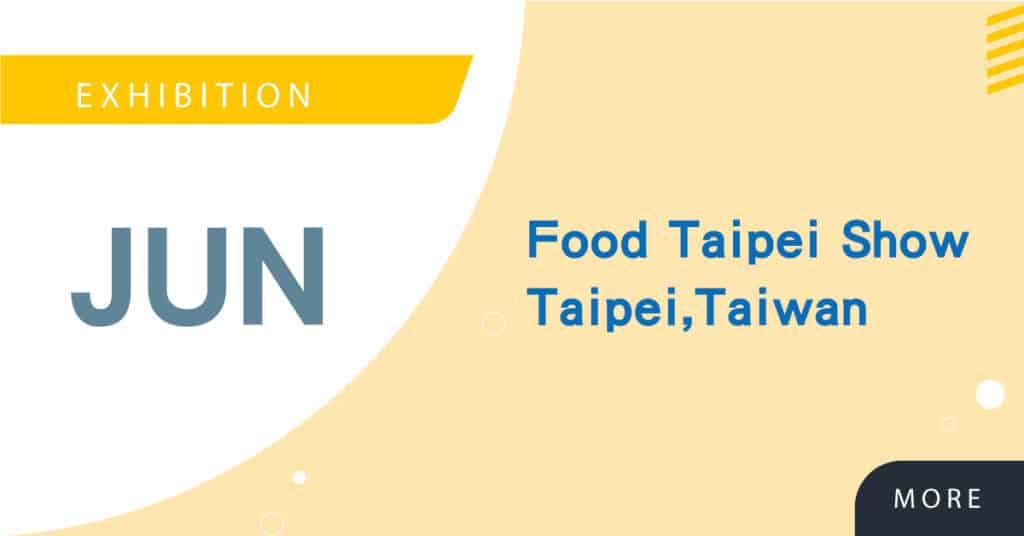 Read more about the article 【Domestic Expo】Food Taipei on June, 2019
