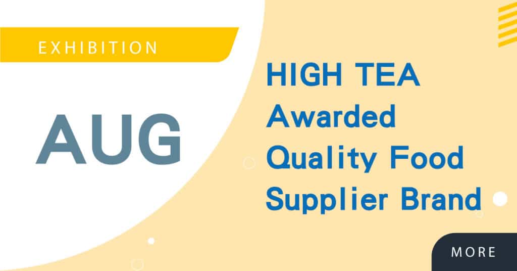 Read more about the article High Tea Awarded with the 2020 Across Asia Pacific Quality Food Supplier Brand