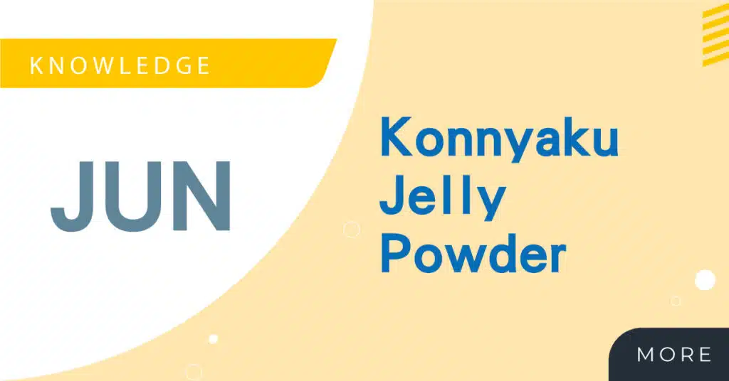 Read more about the article Konnyaku Jelly Powder: Let’s Make Perfect Jelly in 4 Easy Steps