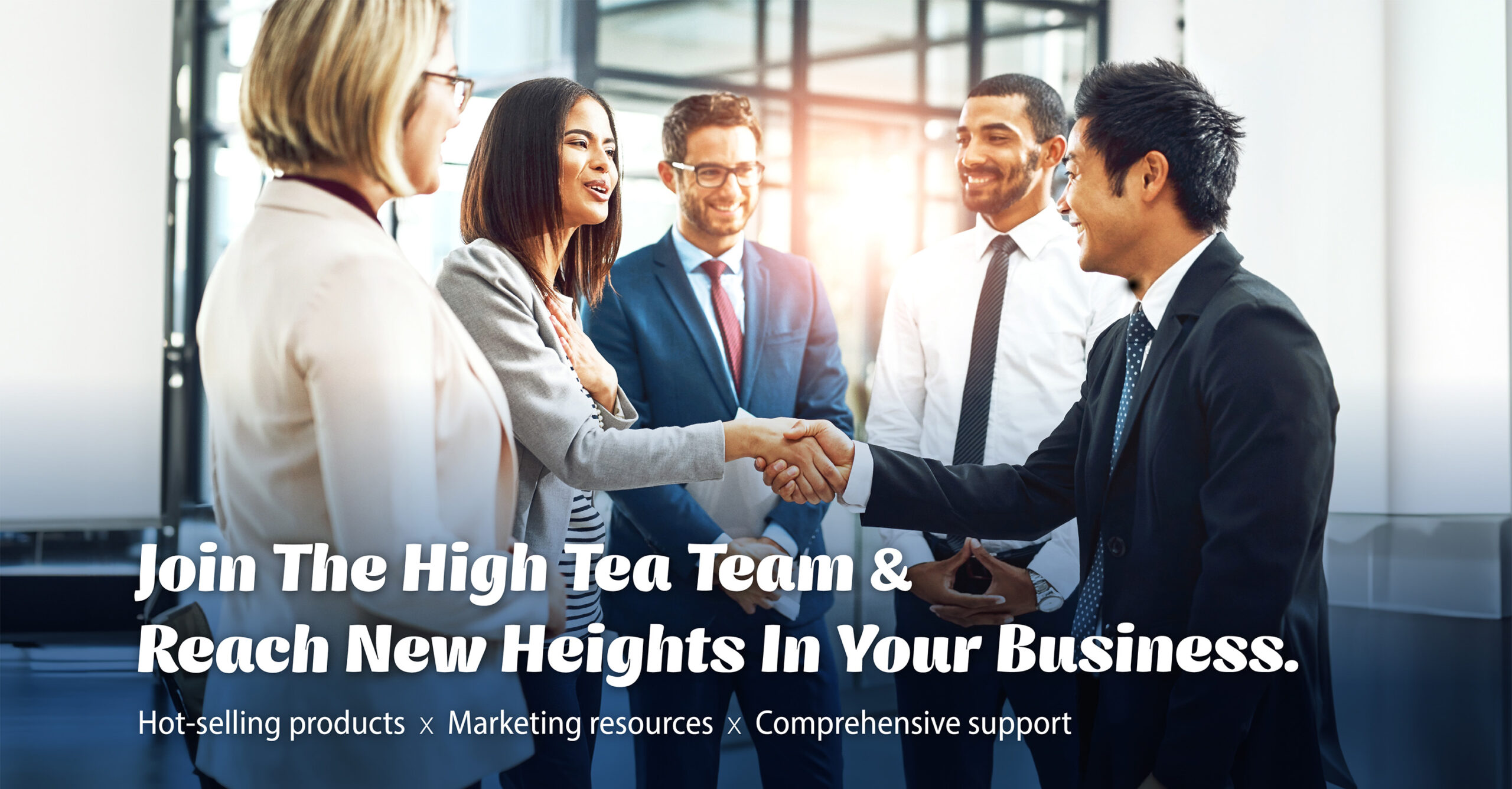 Join the High Tea team & reach new heights in your business. Hot-selling products x Marketing resources x Comprehensive support